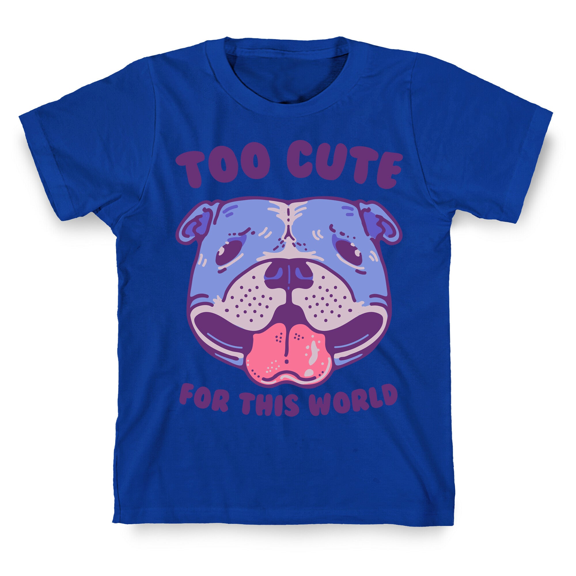 Too Cute for This World Pit Bull T-Shirt